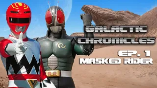 Galactic Chronicles Episode 1 Masked Rider