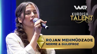 Rojan Mehmûdzade - Nerme & Gulefroz | Kurdish Talent