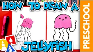 How To Draw A Jellyfish - Preschool