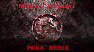 PIIKA - Mortal Kombat Theme (PIIKA Remix 2023)