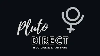 Pluto Stations Direct in Tropical Capricorn - All signs