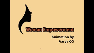 Woman Empowerment | Animation by Aarya CG