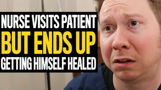 Nurse Visits Patient But Ends Up Getting Healed Himself, The End Will Shock You…