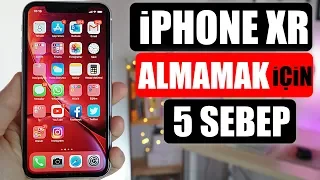 iPHONE XR ALMAMAK İÇİN 5 NEDEN