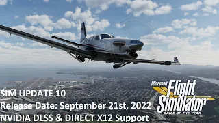 Microsoft Flight Simulator | SIM UPDATE 10 | Xbox PC Nvidia DLSS DX12 | With Commentary