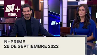 N+Prime - Programa Completo: 26 de septiembre 2022