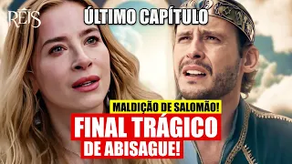 REIS - FINAL TRÁGICO DE ABISAGUE! MALDIÇÃO DE SALOMÃO? RESUMO ÚLTIMO CAPÍTULO!