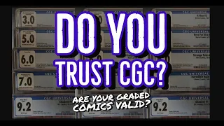 Why Comic Collectors Don't Trust CGC. Should You?