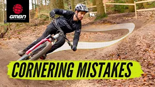 How To Improve Your Cornering | Common Mountain Bike Mistakes