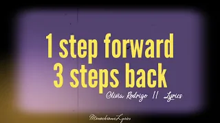 Olivia Rodrigo - 1 step forward, 3 steps back (Lyrics) | MonochromeLyrics