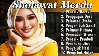 SHOLAWAT NABI PEMBAWA REZEKI PELANCAR USAHA PENOLAK MISKIN PELUNAS HUTANG SHOLAWAT JIBRIL MERDU