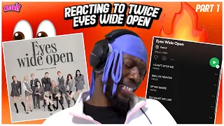 REACTING TO TWICE'S 2nd FULL ALBUM "Eyes Wide Open" | PART 1