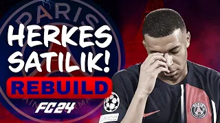 TÜM TAKIM SATILIYOR! // PSG HERKES SATILIK REBUILD // FC 24 KARİYER MODU