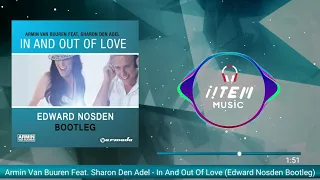Armin Van Buuren Feat. Sharon Den Adel - In And Out of Love (Edward Nosden Bootleg)