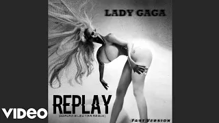 ●Lady Gaga - Replay (Dorian Electra Remix) • (Fast Version)