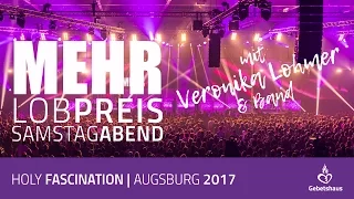 Lobpreis mit Veronika Lohmer und Band (Samstag Abend der MEHR 2017)