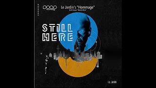 Le Jardin "Hommage" to Lil Louis "French Kiss" - "Still Here" Frankfurt Compilation on SOAP Records