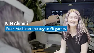 KTH Alumni: Designing video games at the world's largest VR studio