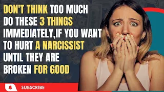 These Are 3 Things That Hurt A Narcissist More Than Anything Else In The World |NPD |Gaslighting