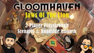 Gloomhaven Jaws Of The Lion Playthrough 1 Roadside Ambush