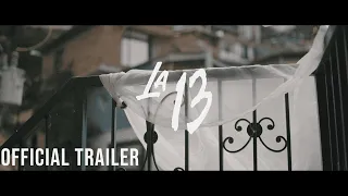 La 13 | Official Trailer [4K] | Documentary