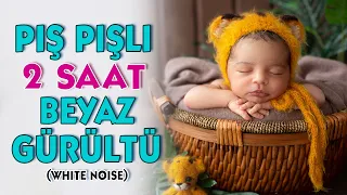 Pış Pışlı Tam 2 Saat Beyaz Gürültü (White Noise)