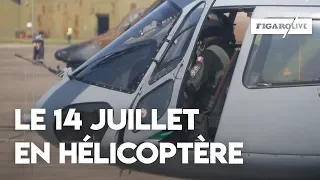 En hélicoptère dans les coulisses du 14 juillet 🚁