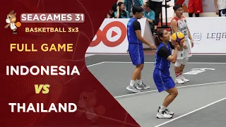 Full Game 3x3 Woman: Thailand vs Indonesia I Basketball Sea Games 31 Ha Noi VN