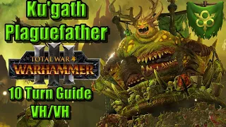 Ku'gath Plaguefather: 10 turn guide - Total War Warhammer 3 - Nurgle - Immortal Empires