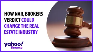 How NAR, brokers verdict could change the real estate industry