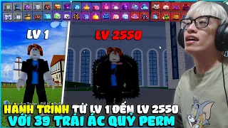 HÙNG AKIRA HÀNH TRÌNH TỪ LV 1 ĐẾN LV 2550 VỚI TẤT CẢ 39 TRÁI ÁC QUỶ PERMANENT TRONG BLOX FRUIT