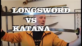 Katana vs Longsword!