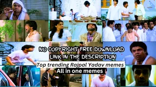 Rajpal Yadav Viral Top 20  Memes | No Copyright Free Meme | @NoCopyrightMeme #funnymemes #viral