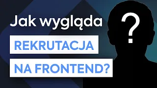 JUNIOR, REGULAR czy SENIOR? Rozmowa rekrutacyjna na frontend developera