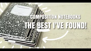 These Are THE 10 BEST Composition Notebooks!