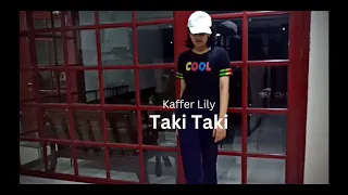 Taki Taki - DJ Snake ft. Selena Gomez, Ozuna, Cardi B | Kaffer Lily Choreography