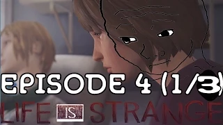 RIGHT IN THE FEELS! | Life Is Strange: Episode 4 (Dark Room!) -(1/3)