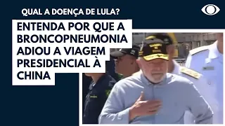Qual a doença de Lula? Entenda por que a broncopneumonia adiou a viagem presidencial à China