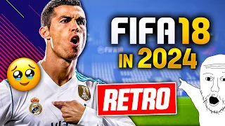 I Played FIFA 18 AGAIN in 2024 and it was lowkey iconic… (RETRO FIFA)