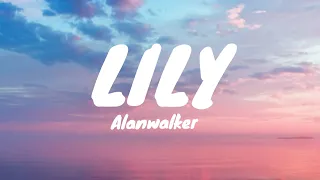 Lily - alanwalker, Emelie hallow, K-391(Lyrics)