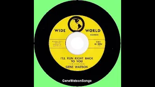 Gene Watson - I'll Run Right Back To You (45 Single)