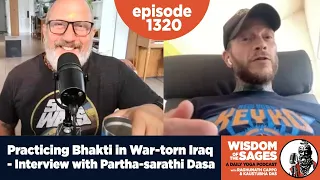 1320: Practicing Bhakti in War-torn Iraq - Interview with Partha Sarathi das