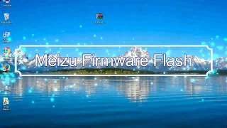 How to Flashing Meizu firmware (Stock ROM) using Smartphone Flash Tool