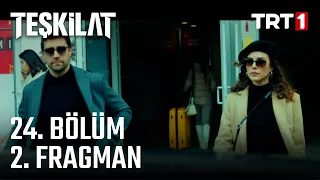 Teşkilat 24. Bölüm 2. Fragmanı