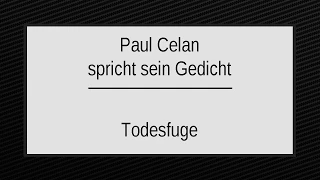 Paul Celan „Todesfuge“ I