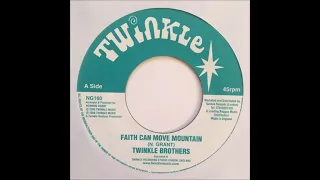 Twinkle Brothers - Faith Can Move Mountains