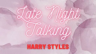 Harry Styles - Late Night Talking, перевод песни на русский язык