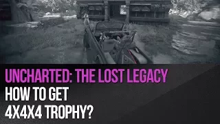 Uncharted: The Lost Legacy - How to get 4x4x4 trophy?