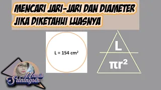 Mencari jari-jari dan diameter jika diketahui luas