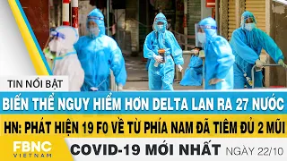 Tin tức Covid-19 mới nhất hôm nay 22/10 | Dich Virus Corona Việt Nam hôm nay | FBNC